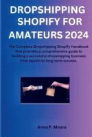 Dropshipping Shopify for Amateurs 2024