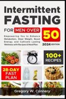 Intermittent Fasting for Men Over 50