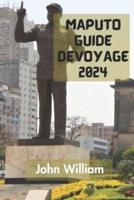 Maputo Guide De Voyage 2024