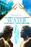 The Wall of Water