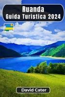 Ruanda Guida Turistica 2024