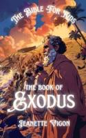 The Book Of Exodus The Bible For Kids