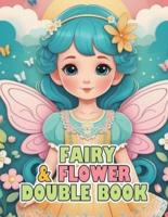 Fairy Girls&Flowers Double Coloring Book