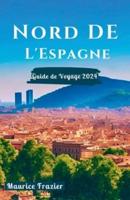Nord De l'Espagne Guide De Voyage 2024