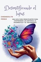 Desmitificando El Lupus