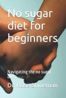 No Sugar Diet for Beginners