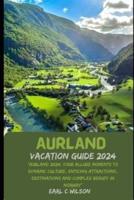 Aurland Vacation Guide 2024
