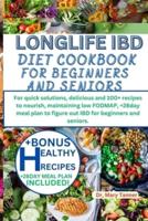 Longlife Ibd Diet Cookbook for Beginners and Seniors