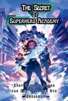 The Secret of Superhero Academy