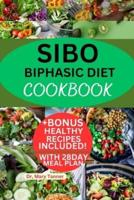 Sibo Biphasic Diet Cookbook