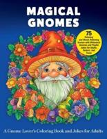 Magical Gnomes