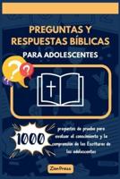 Preguntas Y Respuestas Bíblicas Para Adolescentes