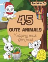 Coloring Book "45 Cute Animals" and Fun Facts About Them