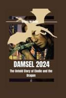 Damsel 2024 The Untold Story of Elodie and the Dragon