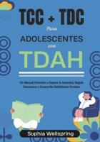 TCC + TDC Para Adolescentes Con TDAH