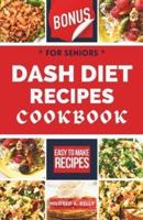 Dash Diet Recipes Cookbook For Seniors