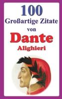 100 Großartige Zitate Von Dante Alighieri