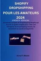 Shopify Dropshipping Pour Les Amateurs 2024
