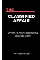 The Classified Affair