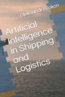 Artificial Intelligence in Shipping and Logistics