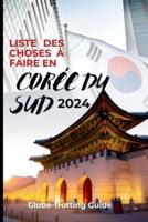 Liste Des Choses À Faire En Corée Du Sud 2024