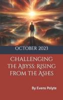 Challenging the Abyss