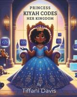 Princess Kiyah Codes Her Kingdom