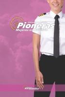 Pioneras. Mujeres En Aviación