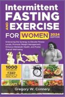 Intermittent Fasting and Exercise for Women