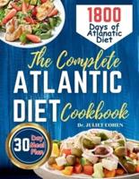 The Complete Atlantic Diet Cookbook