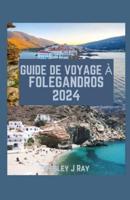 Guide De Voyage À Folégandros