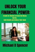 Unlock Your Financial Power