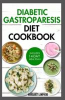 Diabetic Gastroparesis Diet Cookbook