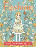Fashion Coloring Book For Girls Ages 6-12
