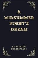 A Midsummer Night's Dream (Annotated Edition)