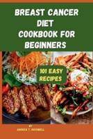 Breast Cancer Diet Cookbook For Beginners