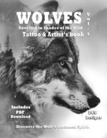 WOLVES Shades of the Wild - Tattoo and Artist's Book Vol. 1