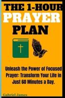 The 1-Hour Prayer Plan
