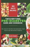 The Everything Guide Pre-Diabetes Cookbook