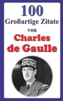 100 Großartige Zitate Von Charles De Gaulle