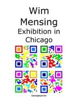 Wim Mensing Exhibition in Chicago