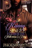 A Nanny for a Single Father on Valentine's Day