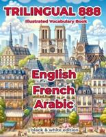 Trilingual 888 English French Arabic Illustrated Vocabulary Book