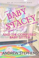Baby Stacey And The Confused Babysitter (Nappy Version)