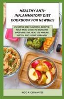 Healthy Anti-Inflammatory Diet Cookbook for Newbies