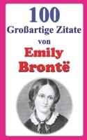 100 Großartige Zitate Von Emily Brontë