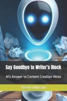 Say Goodbye to Writer's Block