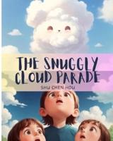 The Snuggly Cloud Parade