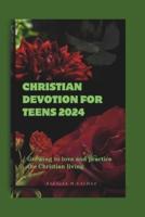 Christian Devotion for Teens 2024