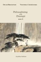 Philosophizing With Zhuangzi